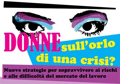 Immagine Locandine "Donne sull'orlo di una crisi?"